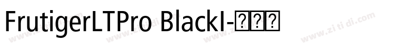 FrutigerLTPro BlackI字体转换 FrutigerLTPro BlackI字体转换